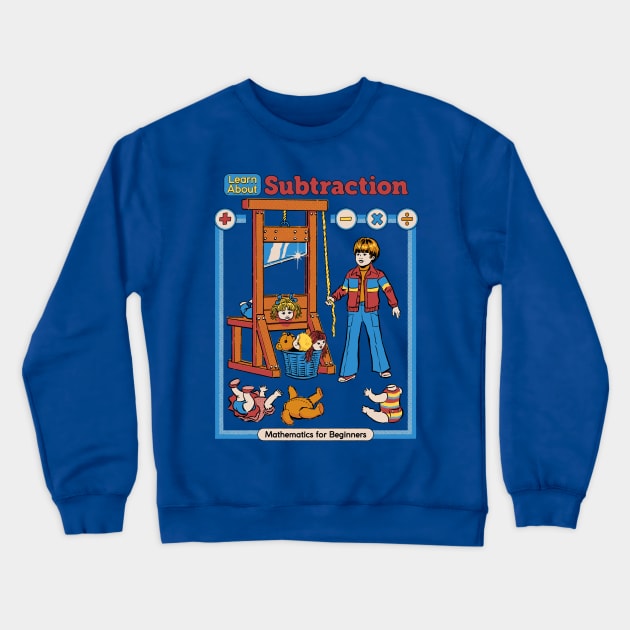 Learn About Subtraction Crewneck Sweatshirt by Steven Rhodes